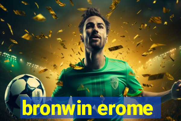 bronwin erome